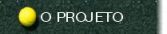 O Projeto